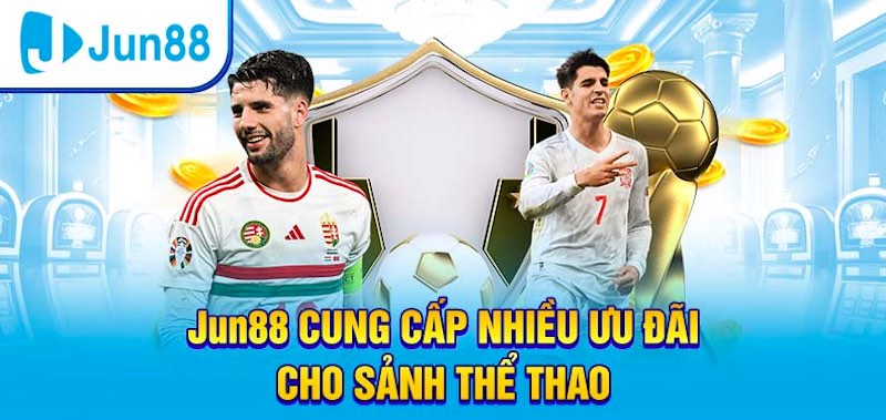 Chơi cá cược thể thao cực hấp dẫn tại Jun88.com